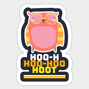 Life's a Hoot, Owl Life, Night Owl, Hooting Owl Sticker